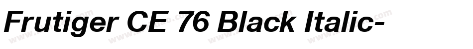 Frutiger CE 76 Black Italic字体转换